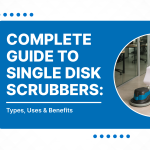 Complete Guide to Single Disk Scrubbers: Types, Uses & Benefits