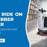 Best Ride On Scrubber Dryer for Warehouses and Factories