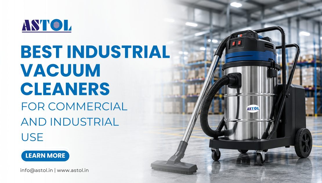 Best Industrial Vacuum Cleaners for Commercial and Industrial Use