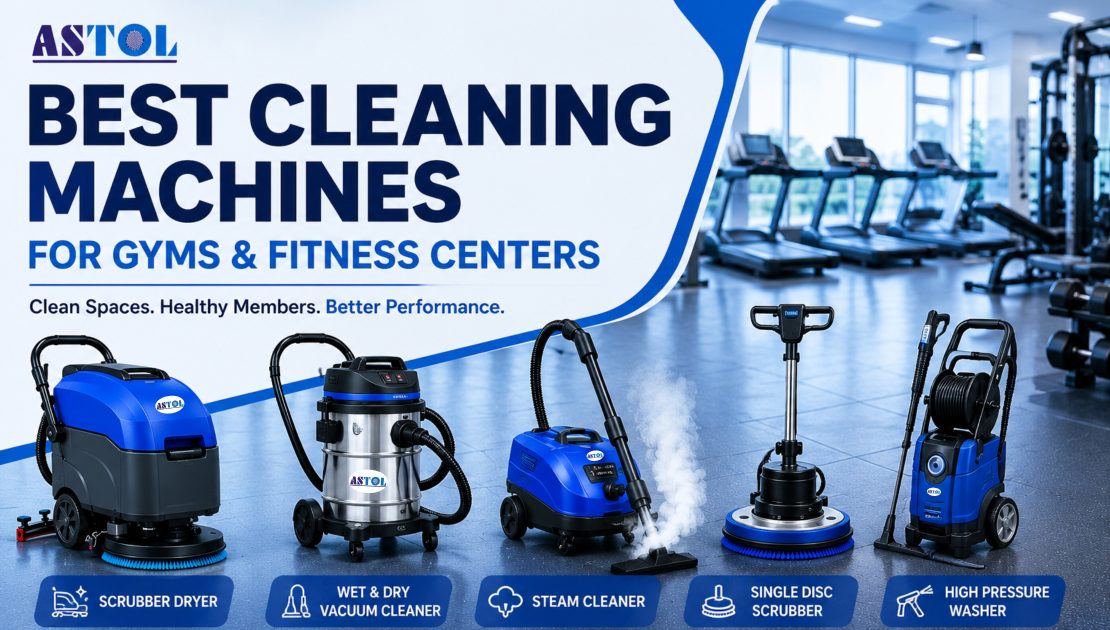 Best Cleaning Machines for Gyms and Fitness Centers